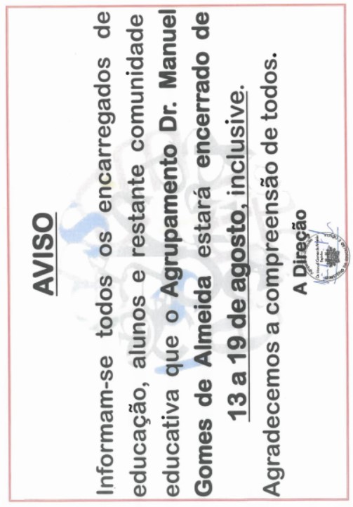 Escola encerrada - 13 a 19 agosto